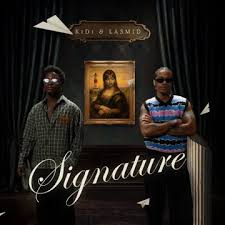 KiDi ft Lasmid – Signature (Download MP3 2026)